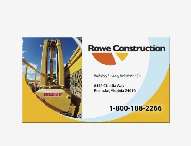 An ad for Rowe Construction showing a photo of a yellow construction vehicle on the left and contact details on the right, printed on a rectangular magnet in a landscape orientation.